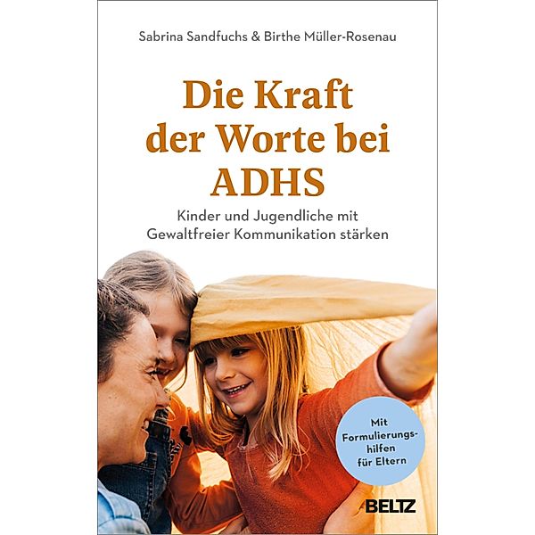 Die Kraft der Worte bei ADHS, Sabrina Sandfuchs, Birthe Müller-Rosenau