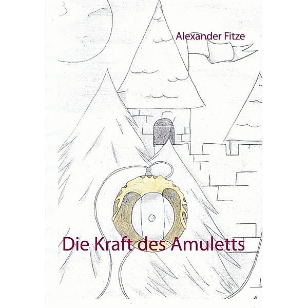Die Kraft des Amuletts, Alexander Fitze