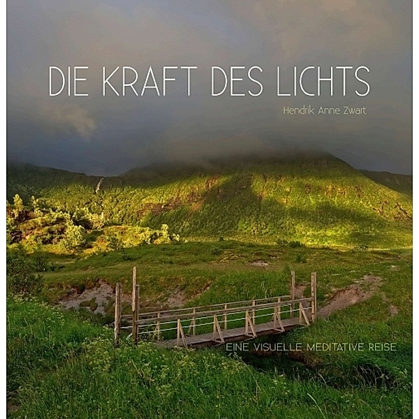 Die Kraft des Lichts, Hendrik Anne Zwart