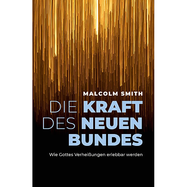 Die Kraft des neuen Bundes, Malcolm Smith