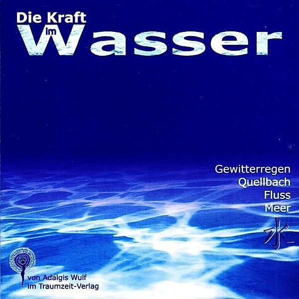 Die Kraft im Wasser,1 Audio-CD, David Lindner