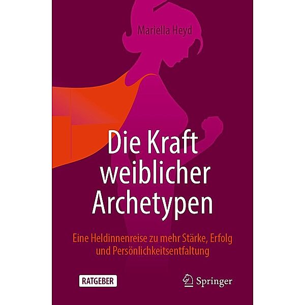 Die Kraft weiblicher Archetypen, Mariella Heyd