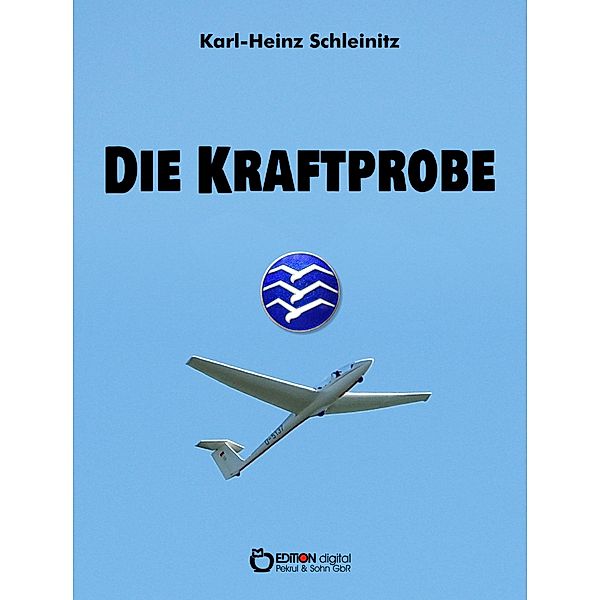 Die Kraftprobe, Karl-Heinz Schleinitz