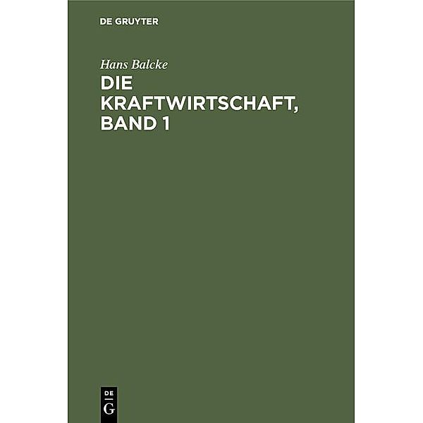 Die Kraftwirtschaft, Band 1 / Jahrbuch des Dokumentationsarchivs des österreichischen Widerstandes, Hans Balcke