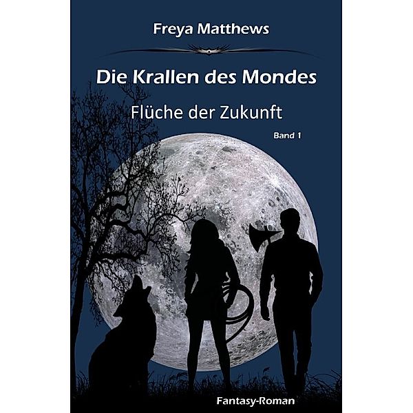 Die Krallen des Mondes, Freya Matthews