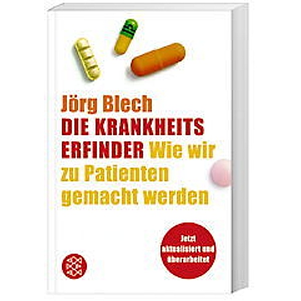 Die Krankheitserfinder, Jörg Blech