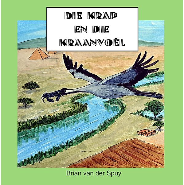 Die Krap en die Kraanvoël, Brian van der Spuy