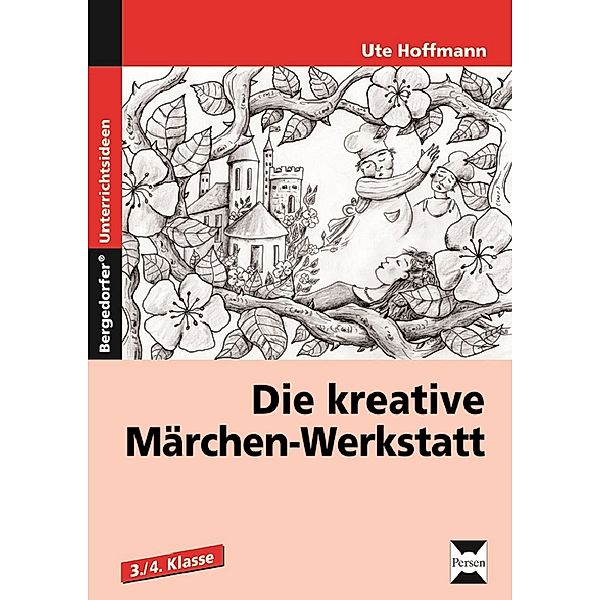 Die kreative Märchen-Werkstatt, Ute Hoffmann
