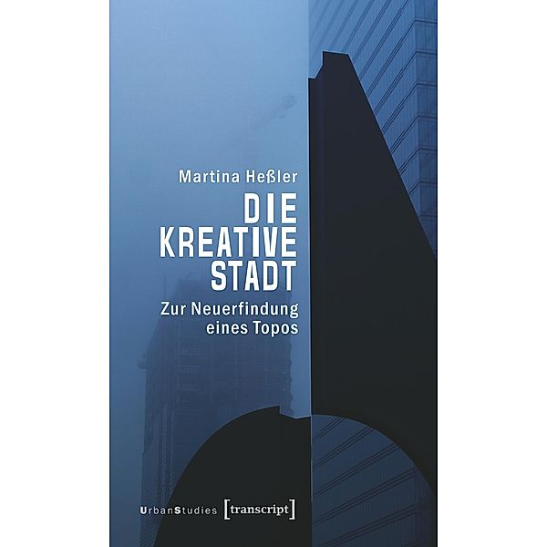 Die kreative Stadt, Martina Heßler