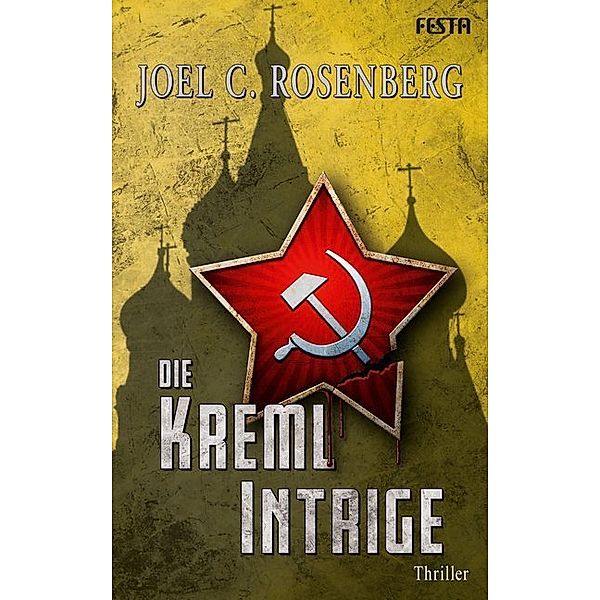 Die Kreml Intrige, Joel C. Rosenberg