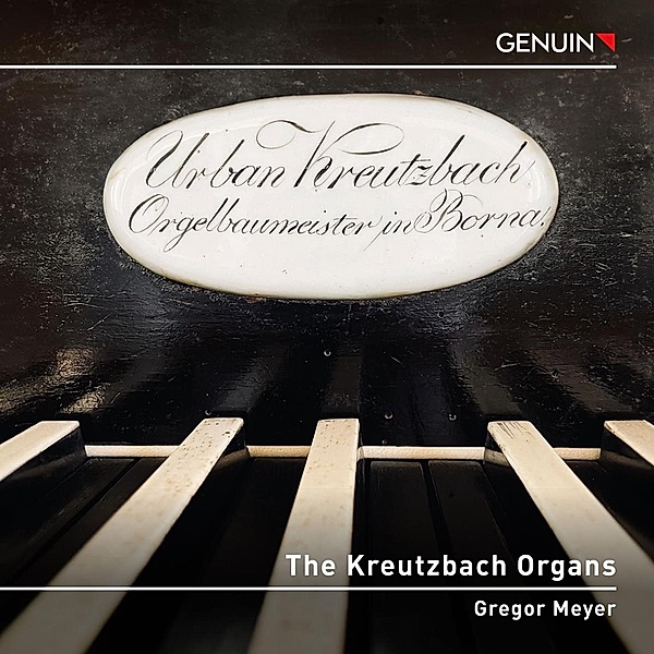 Die Kreutzbach-Orgeln, Gregor Meyer