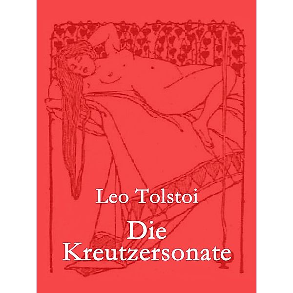 Die Kreutzersonate, Leo Tolstoi