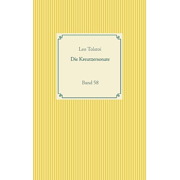 Die Kreutzersonate, Leo Tolstoi