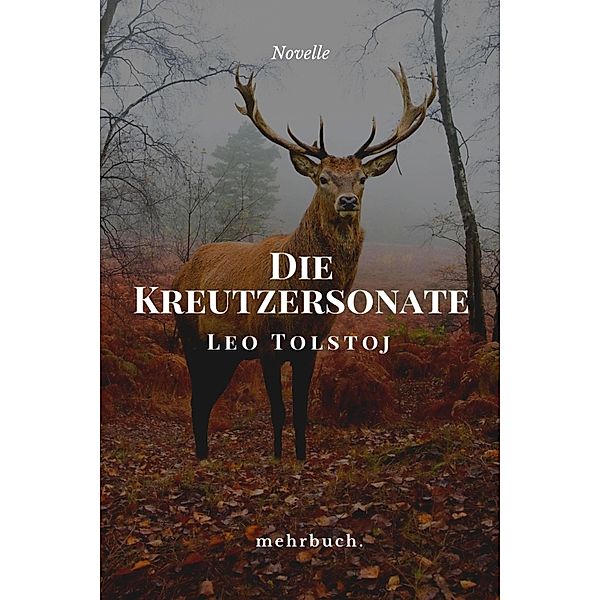 Die Kreutzersonate, Leo Tolstoj