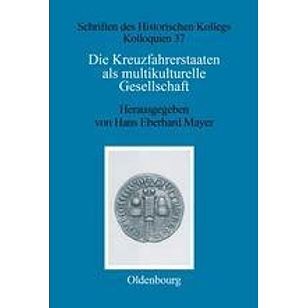 Die Kreuzfahrerstaaten als multikulturelle Gesellschaft