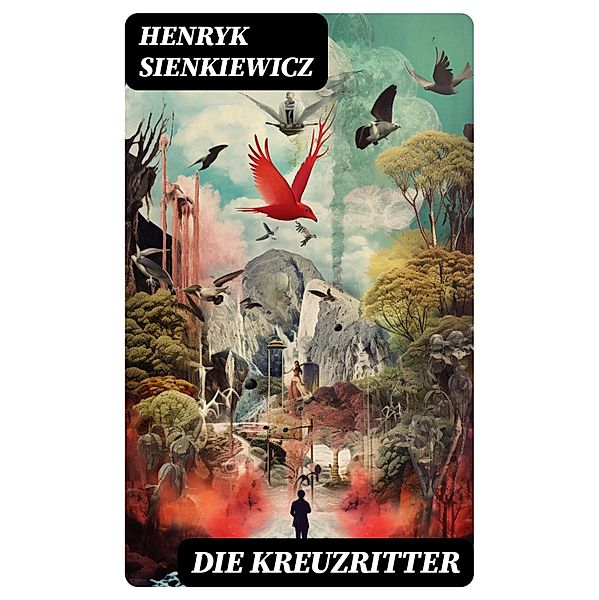 Die Kreuzritter, Henryk Sienkiewicz