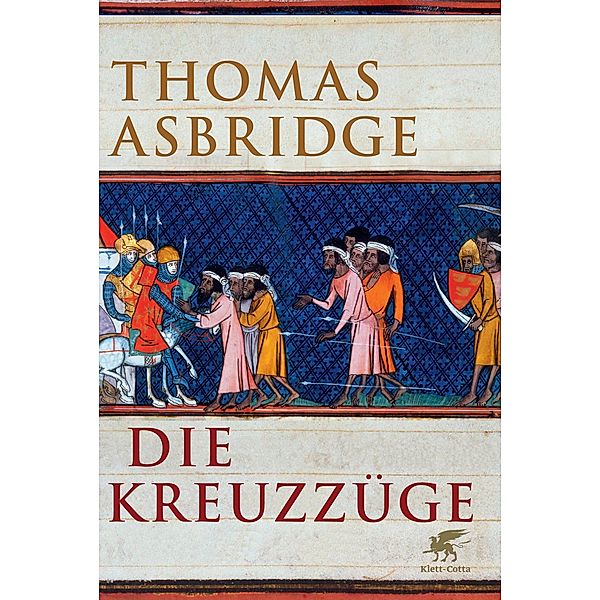 Die Kreuzzüge, Thomas Asbridge