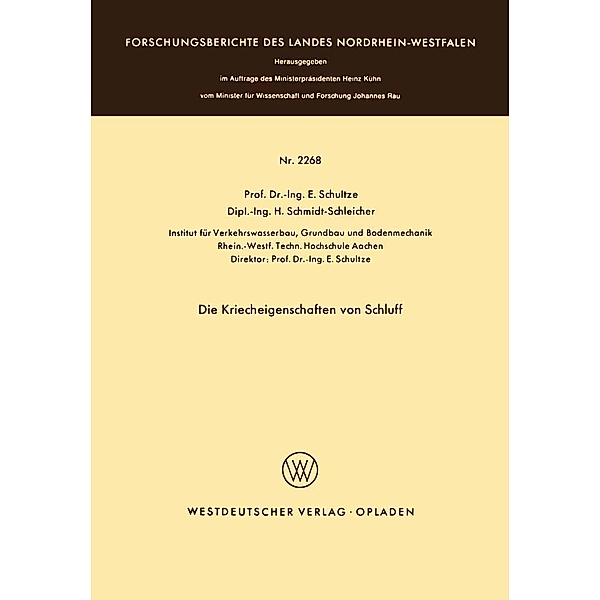 Die Kriecheigenschaften von Schluff / Forschungsberichte des Landes Nordrhein-Westfalen Bd.2268, Edgar Schultze