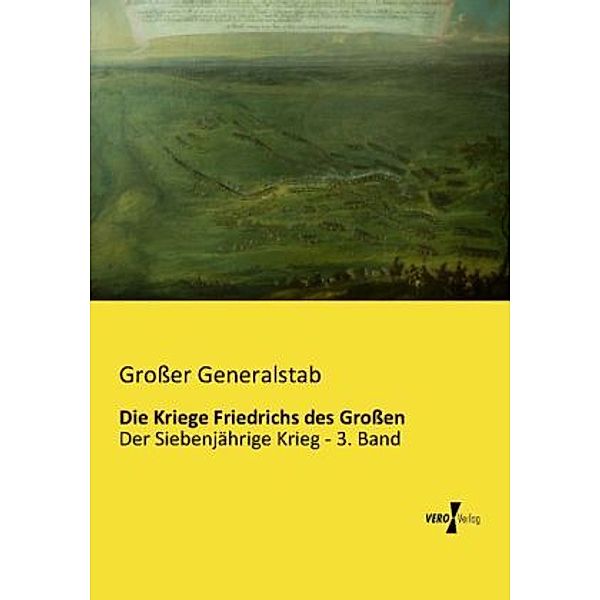 Die Kriege Friedrichs des Großen