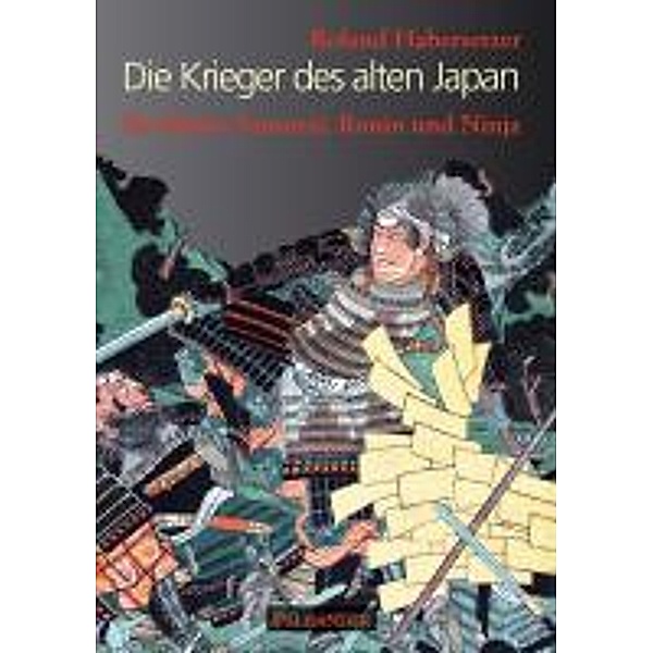 Die Krieger des alten Japan, Roland Habersetzer