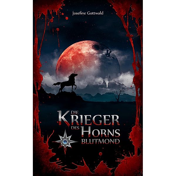 Die Krieger des Horns: Blutmond / Die Krieger des Horns Bd.2, Josefine Gottwald