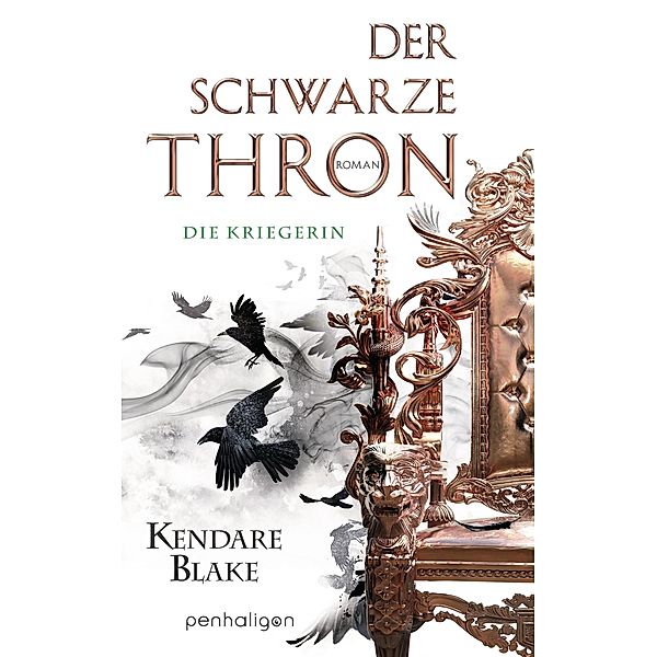 Die Kriegerin / Der schwarze Thron Bd.3, Kendare Blake