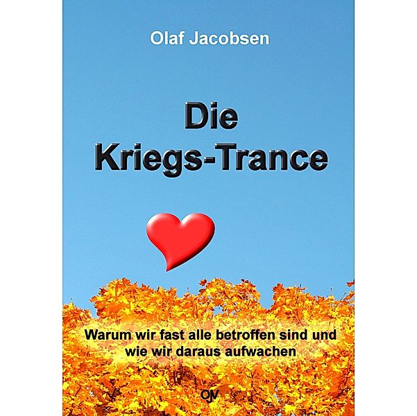 Die Kriegs-Trance, Olaf Jacobsen