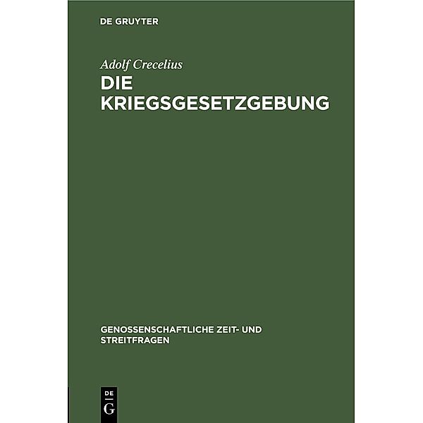 Die Kriegsgesetzgebung, Adolf Crecelius