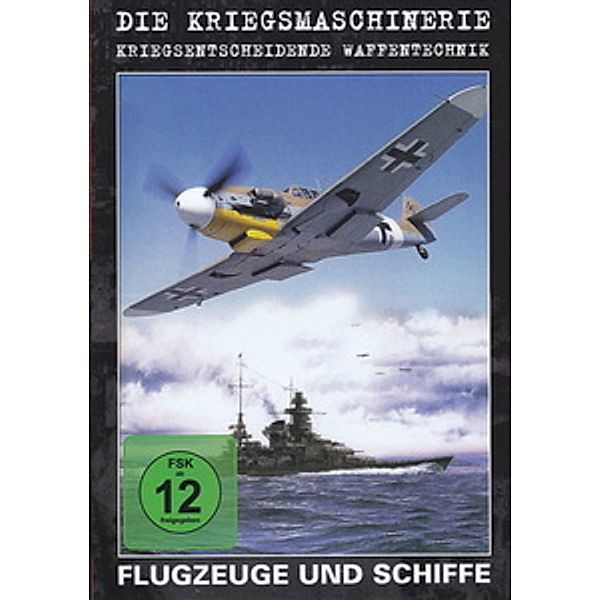 Die Kriegsmaschinerie - Flugzeuge und Schiffe, Die Kriegsmaschinerie 1, Flugzeuge Und Schiffe