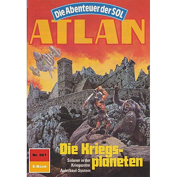 Die Kriegsplaneten (Heftroman) / Perry Rhodan - Atlan-Zyklus Anti-ES Bd.601, Horst Hoffmann