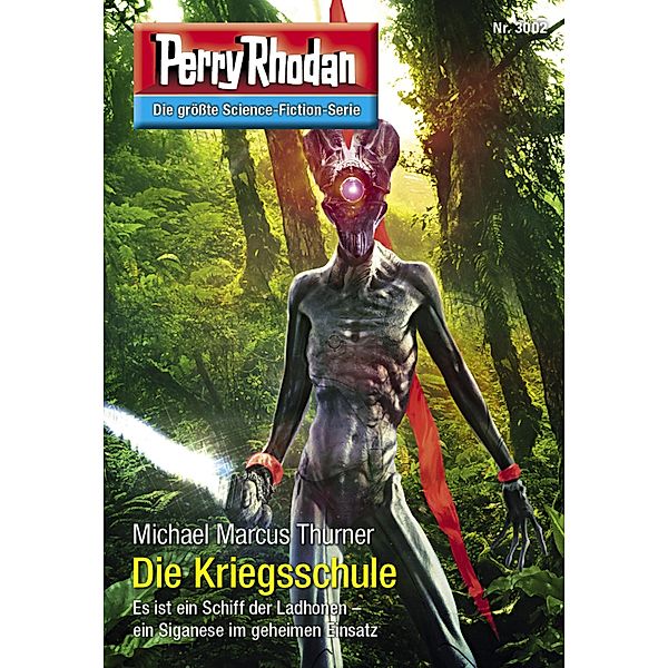 Die Kriegsschule / Perry Rhodan-Zyklus Mythos Bd.3002, Michael Marcus Thurner