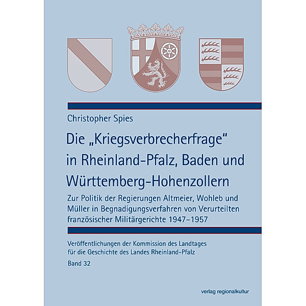 Die Kriegsverbrecherfrage in Rheinland-Pfalz, Baden und Württemberg-Hohenzollern, Christopher Spies