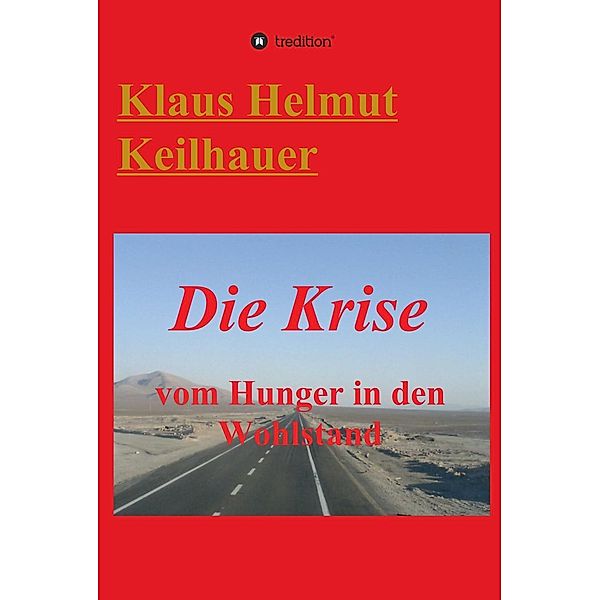 Die Krise, Klaus Helmut Keilhauer