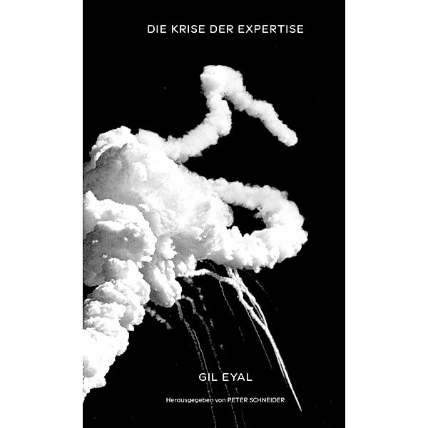 Die Krise der Expertise, Gil Eyal