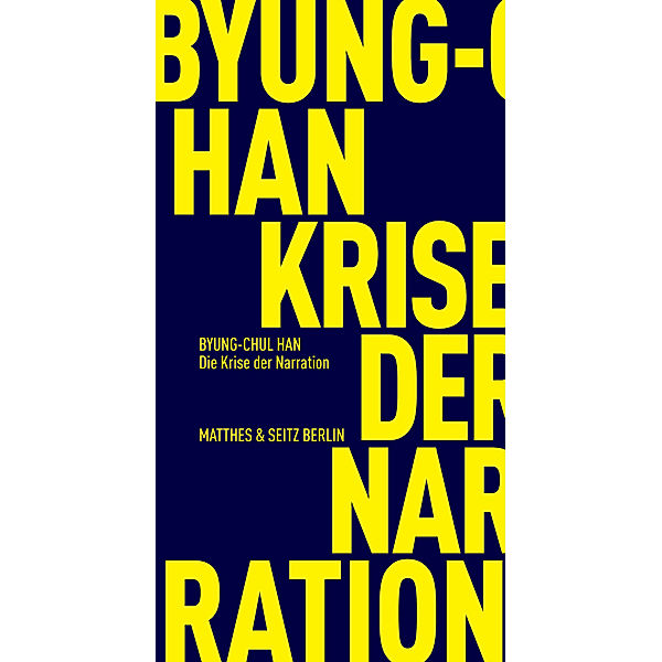 Die Krise der Narration, Byung-Chul Han