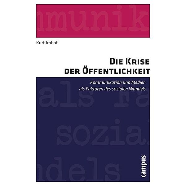 Die Krise der Öffentlichkeit, Kurt Imhof