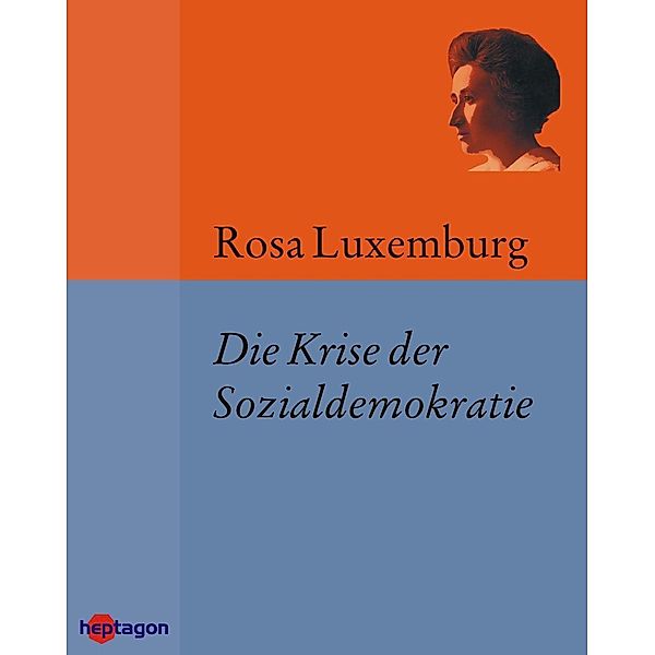 Die Krise der Sozialdemokratie (Junius-Broschüre), Rosa Luxemburg