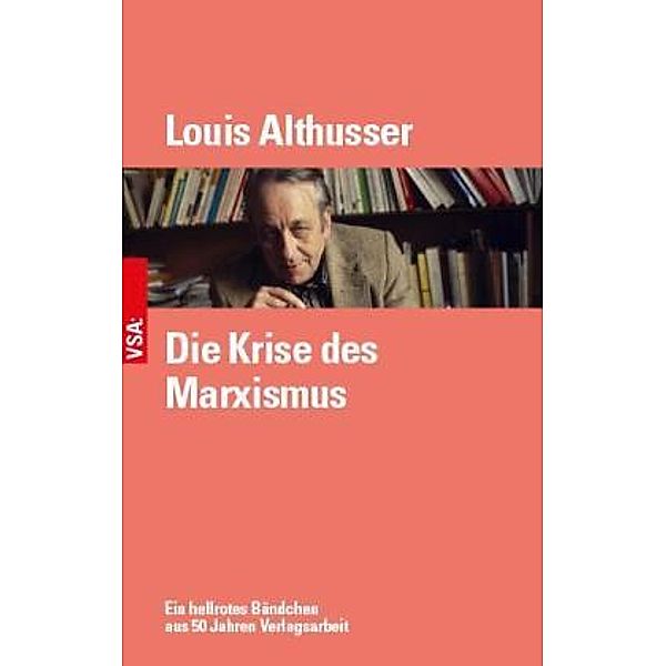 Die Krise des Marxismus, Louis Althusser