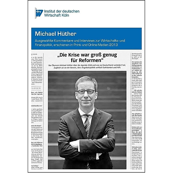 Die Krise war groß genug für Reformen, Michael Hüther