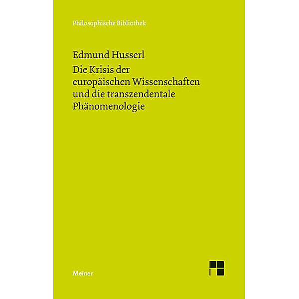 Die Krisis der europäischen Wissenschaften und die transzendentale Phänomenologie, Edmund Husserl