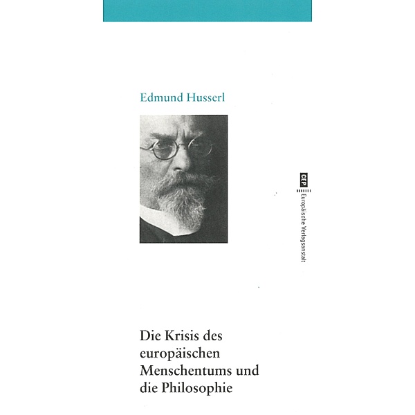 Die Krisis des  europäischen Menschentums  und die Philosophie, Edmund Husserl