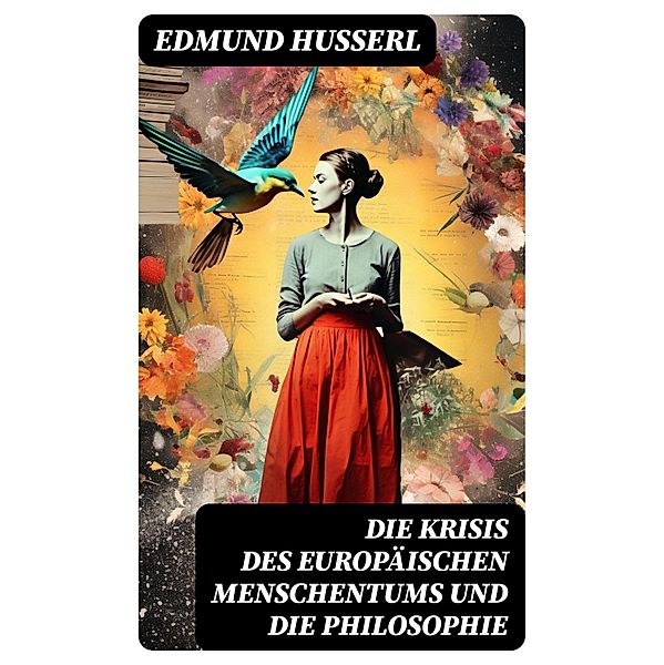 Die Krisis des europäischen Menschentums und die Philosophie, Edmund Husserl