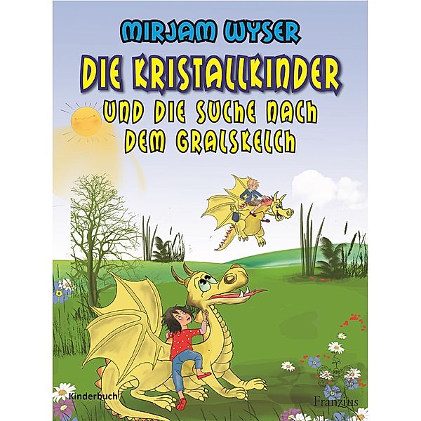 Die Kristallkinder, Mirjam Wyser