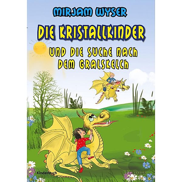 Die Kristallkinder, Mirjam Wyser