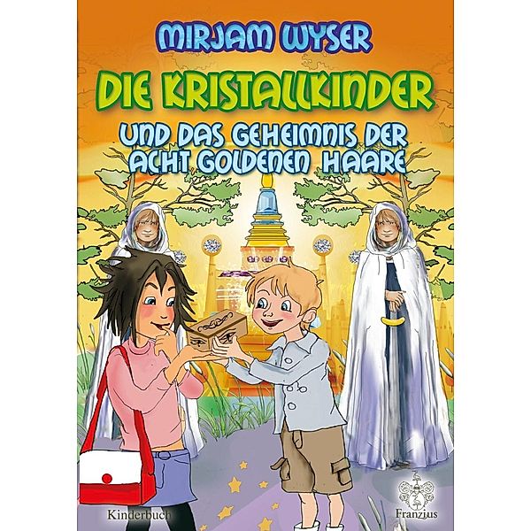 Die Kristallkinder / Kristallkinder Bd.2, Mirjam Wyser