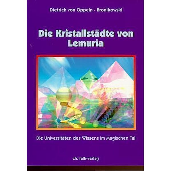 Die Kristallstädte von Lemuria, Dietrich von Oppeln-Bronikowski