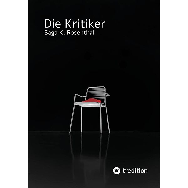 Die Kritiker, Saga K. Rosenthal