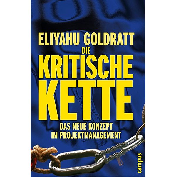 Die Kritische Kette, Eliyahu M. Goldratt