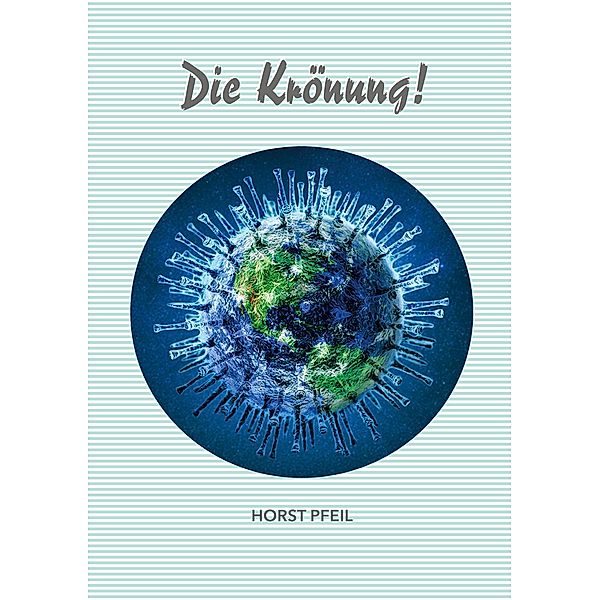 Die Krönung, Horst Pfeil