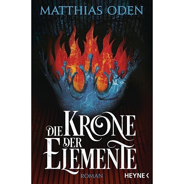 Die Krone der Elemente / Elemente Bd.1, Matthias Oden